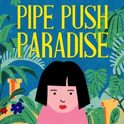 Pipe Push Paradise (영어판)