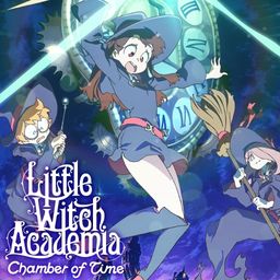 Little Witch Academia: Chamber of Time