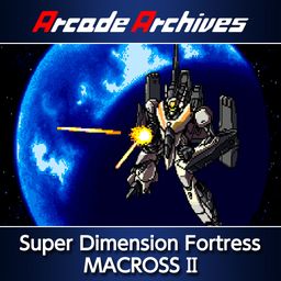 Arcade Archives Super Dimension Fortress MACROSS II (日语, 英语)