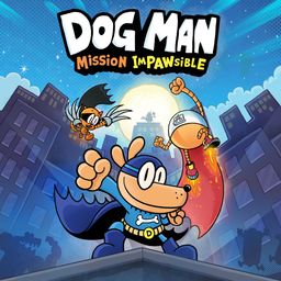 Dog Man: Mission Impawsible (중국어(간체자), 영어, 일본어, 중국어(번체자))