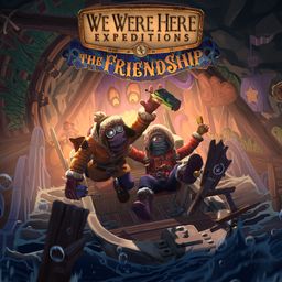 We Were Here Expeditions: The FriendShip (泰语, 日语, 韩语, 简体中文, 繁体中文, 英语)
