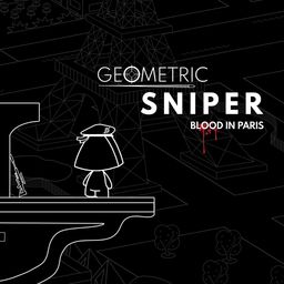 Geometric Sniper - Blood in Paris (英语)