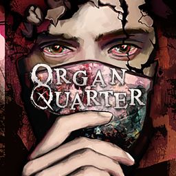 Organ Quarter (日语, 韩语, 简体中文, 繁体中文, 英语)