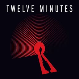 Twelve Minutes (日语, 韩语, 简体中文, 繁体中文, 英语)