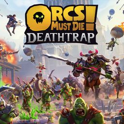 Orcs Must Die! Deathtrap (日语, 韩语, 简体中文, 英语)