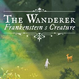 The Wanderer: Frankenstein’s Creature (日语, 简体中文, 英语)
