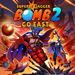 Super Jagger Bomb 2: Go East PS4 & PS5 (日语, 简体中文, 繁体中文, 英语)