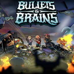Bullets & Brains