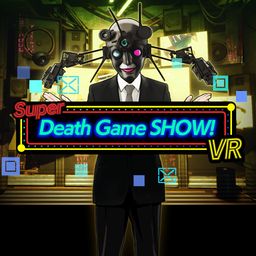 Super Death Game SHOW! VR (日语, 简体中文, 繁体中文, 英语)