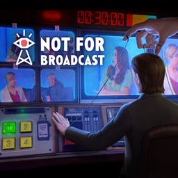 Not For Broadcast (简体中文, 英语)